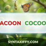 cacoon or cocoon