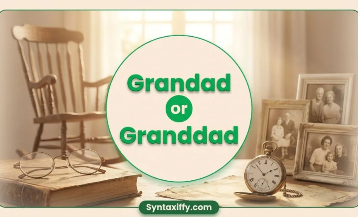 Grandad or Granddad