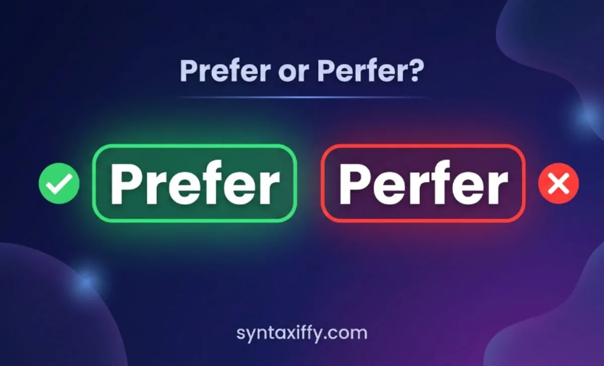 Prefer or Perfer