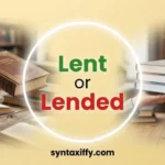 Lent or Lended