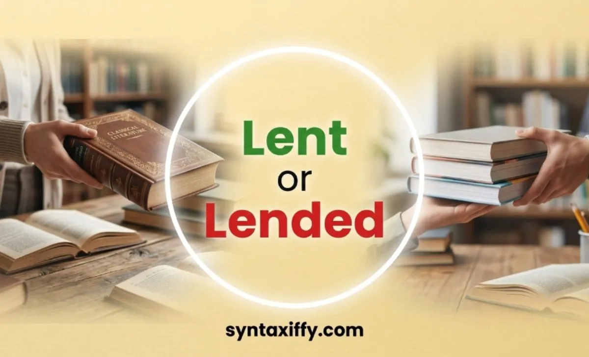 Lent or Lended