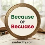 Because or Becuase