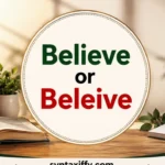 Believe or Beleive