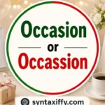Occasion or Occassion
